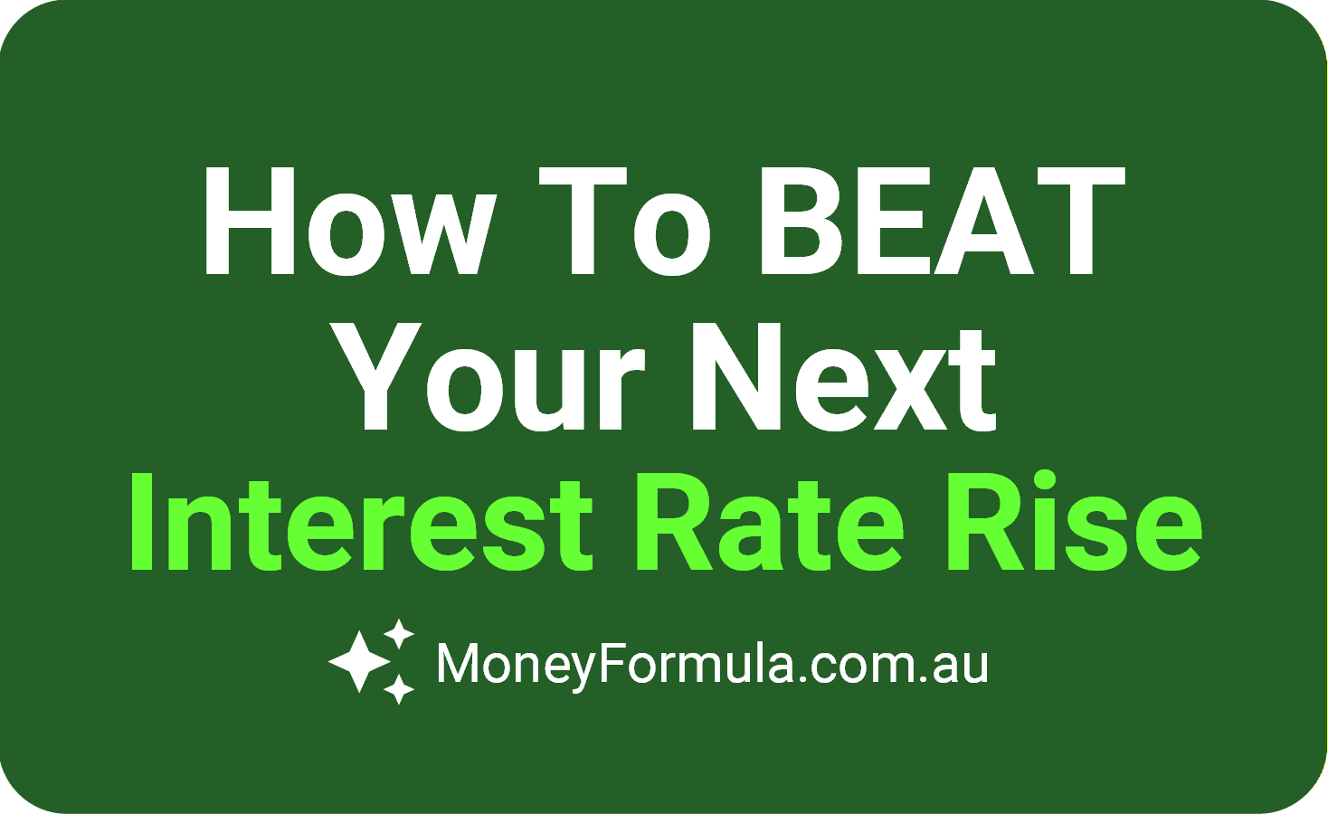 Beat Your Next Interest Rate Rise: Calculate the Impact on Your ...