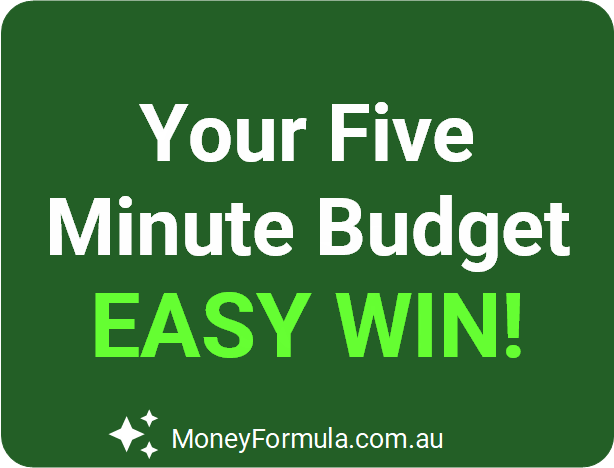 Your Five Minute Budget Easy Win.