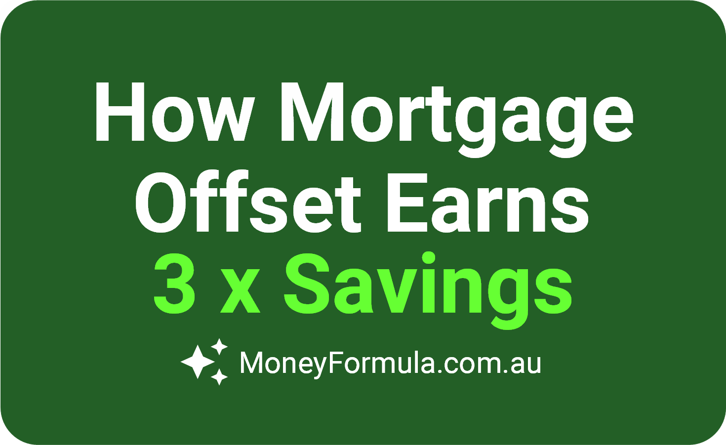 Pay Offset Your Mortgage Offset Interest Is Three Times Better Than A Savings Account