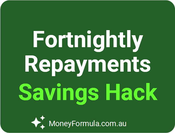 Crush Your Mortgage Fortnightly Repayments Savings Hack.